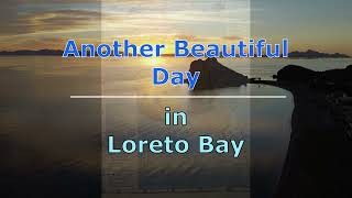 Loreto Bay Baja California Sur Mexico [upl. by Garges575]