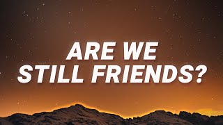 Tyler The Creator  ARE WE STILL FRIENDS Lyrics [upl. by Bridgette669]