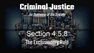 Section 458 The Exclusionary Rule [upl. by Ydda]