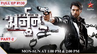 Har Yug Mein Aaega Ek Arjun  Episode 130 Part 2 [upl. by Tooley]