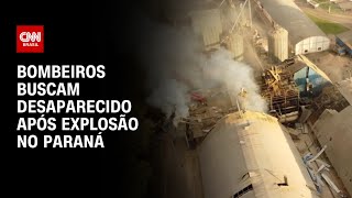 Bombeiros buscam desaparecido após explosão no Paraná  CNN 360° [upl. by Boarer863]