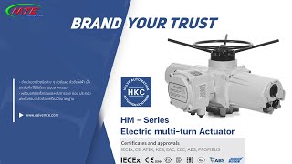 หัวขับไฟฟ้า Electric multiturn Actuator ยี่ห้อ HKC รุ่น HM Series Provide Solutions By MTE [upl. by Zurn]