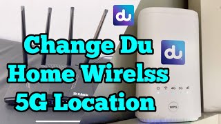 How to Change du home wireless 5G router Location [upl. by Gorlicki]