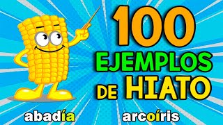 100 EJEMPLOS DE HIATO [upl. by Valda]