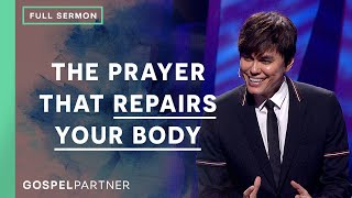 The Prayer That Repairs Your Body Full Sermon  Joseph Prince  Gospel Partner Episode [upl. by Shaughn]