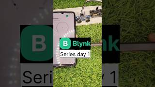 Blynk series Day 17  fyp ytshorts blynk yt [upl. by Newman337]