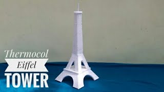 How To Make Eiffel Tower Using Thermocol  Thermocol Craft For School Project  DIY Eiffel Tower [upl. by Esiocnarf]