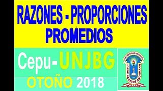 RAZONES  PROPORCIONES Y PROMEDIOS Centro Pre Universitario [upl. by Ahsiema]