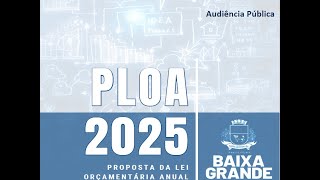 Audiência para a PLOA 2025 em Baixa Grande [upl. by Atinob625]