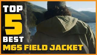 Top 5 Best M65 Field Jackets Review 2023  Men’s Winter Casual Thicken JacketsGiant Field Jacket [upl. by Bigford92]