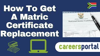 How To Get A Matric Certificate Replacement  Careers Portal [upl. by Baelbeer]