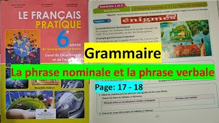 unité 1 grammaire la phrase nominale et la phrase verbale 6ème année primaire le français pratique [upl. by Margaret]