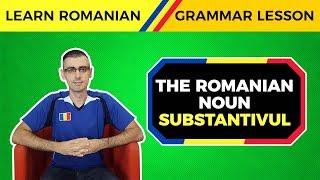 The Romanian Noun Substantivul  Learn Romanian Grammar Lessons [upl. by Row]