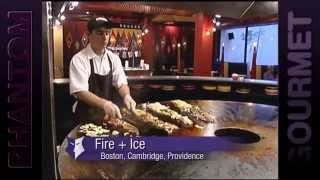 Fire  Ice  Boston MA Phantom Gourmet [upl. by Eerual]