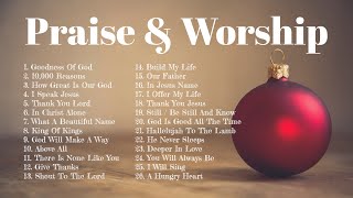 Praise amp Worship Christian Songs Non Stop Playlist [upl. by Allayne]