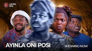 AYINLA ONI POSI  Latest 2024 Yoruba Movie Drama Starring Mubo Lawal Isiaka Sanusi Apa [upl. by Draneb]