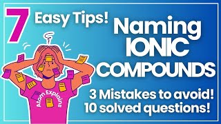 Atom Explains Naming Ionic Compounds  3 Common Mistakes and 10 Practice Questions [upl. by Notniuq471]