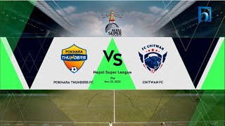 Pokhara Thunders vs FC Chitwan  Nepal Super League  2023  Highlights  Himalaya TV [upl. by Ennaylime]