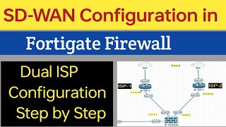 Day19  How to configure SD WAN in fortigate firewall  Fortigate firewall full course [upl. by Sherrard]