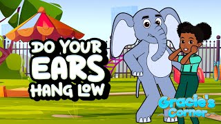 Do Your Ears Hang Low  Learning with Gracie’s Corner  Nursery Rhymes  Kids Songs [upl. by Dnar624]