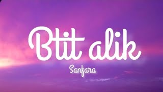 Sanfara  Btit alik  Lyrics  Parole كلمات [upl. by Asen]