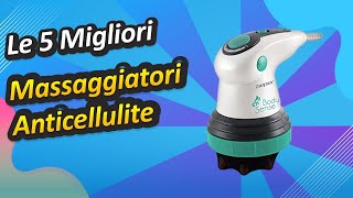 Le 5 Migliori Massaggiatori Anticellulite [upl. by Asiaj]