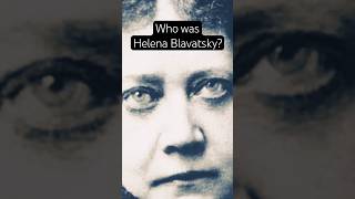 Who was Helena Blavatsky [upl. by Ashman]