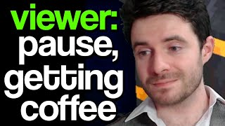 Streamer can you wait for me to make coffee [upl. by Clotilde]