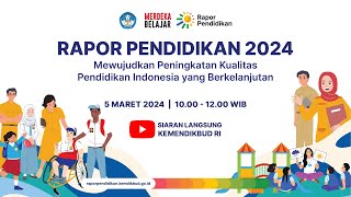 Rapor Pendidikan 2024 [upl. by Llertac]