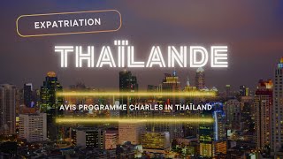 Avis programme expatriation de Charles in Thaïland [upl. by Pry905]