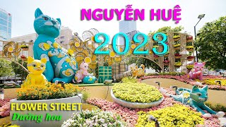 Đường hoa Nguyễn Huệ 2023  Flower Street 2023 [upl. by Anees]