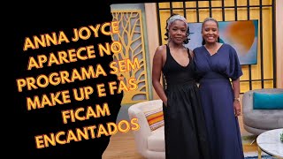 Anna Joyce surge no programa Grandes Manhãs sem Makeup [upl. by Roer]