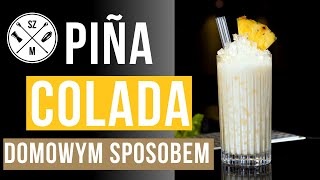 PINA COLADA drink z mleczkiem KOKOSOWYM i RUMEM  filozofia koktajlu  odc 26 [upl. by Atazroglam]