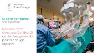 Nouveau robot chirurgical Da Vinci Xi pour la chirurgie digestive à la clinique SaintGeorge à Nice [upl. by Sllew278]