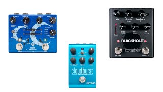 Comparison of the Strymon Cloudburst Walrus Audio Sloer and the Eventide Blackhole [upl. by Raybin]