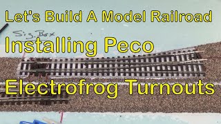 Installing Peco Electrofrog Turnouts 142 [upl. by Kimberley]