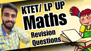 KTET ALL CATEGORIES LP UP EXAM Maths IMPORTANT REVISION QUESTIONSLets crack it [upl. by Kumar693]