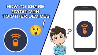 HOW TO SHARE AVAST VPN TO OTHER DEVICES  CJR Tutorials  2022 [upl. by Enelam264]