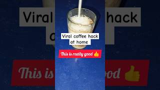 Viral coffee hack Instant coffee recipe shorts cappuccino meandmycooking07 [upl. by Edveh]