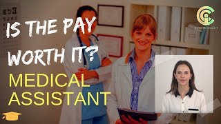 Become a Medical Assistant Is the Pay Worth It [upl. by Baler162]