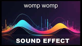 Womp Womp Sound Effects  HD SFX 🎧 [upl. by Emil]