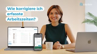 2 Wie korrigiere ich erfasste Arbeitszeiten  Digitale Zeiterfassung mit clockin [upl. by Nyllewell]