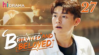 【Multisub】EP27 Betrayed and Beloved  Enamored with the Enemys Son❤️‍🔥  HiDrama [upl. by Romonda]