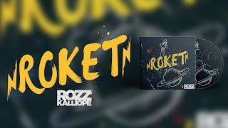 Rozz Kalliope  Roket Official Audio [upl. by Veronike]