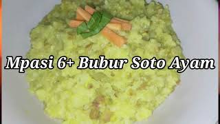 Mpasi 6 Bubur Soto Ayam [upl. by Tyrus69]