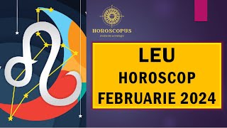 Horoscop Februarie 2024 LEU [upl. by Adnerol]