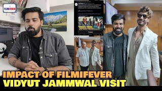 Impact of FilmiFever  Vidyut Jammwal Special Visit  Thank You For Supporting Guys [upl. by Dun]