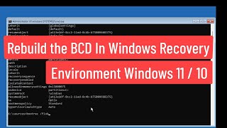 Rebuild the BCD in Windows Recovery Environment In Windows 11  10 [upl. by Whyte]