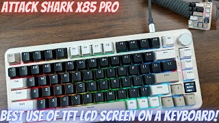 Attack Shark X85 Pro Mechanical Keyboard  The Best Use Of LCD Screen Yet [upl. by Payton119]