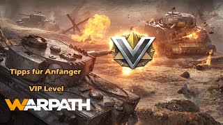 Warpath Anfänger Tipps 4 VIP Level [upl. by Trelu167]